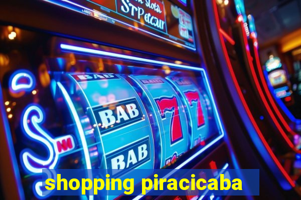 shopping piracicaba - brmalls